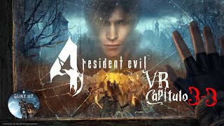 Resident Evil 4 VR Capitulo 33 [upl. by Korry]