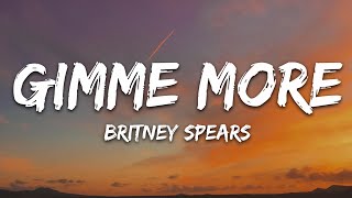 Britney Spears  Gimme More Lyrics [upl. by Hales]