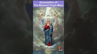 Assumption of the Blessed Virgin Mary [upl. by Suivat]