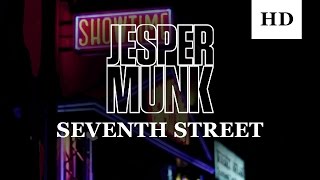 Jesper Munk  Seventh Street Official Video [upl. by Fern]