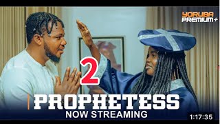 PROPHETESS 2 Latest Yoruba Movie 2024  Fatia Balogun  Muyiwa Ademola  Fisayo Abebi Brother Jacob [upl. by Yznel150]