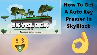 How To Get a Auto Key Presser In SkyBlock READ DESCRIPTION [upl. by Callie]