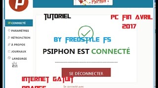 internet gratuit orange fin avril 2017 psiphon 3 pc pas très stable [upl. by Oirogerg498]