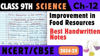 Class 9 Science Biology Chapter 12 Improvement in Food Resources Handwritten Notes academicedu [upl. by Yrreg942]