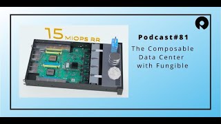 Podcast The Composable Data Center with Fungible [upl. by Aicilana]