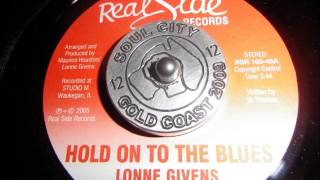 Lonne Givens Hold on to the blues [upl. by Imeaj]