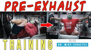 PreExhaust Training for Hypertrophy [upl. by Trever]