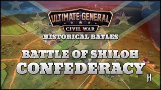 Battle of Shiloh  Confederate Historical Battles  Ultimate General Civil War [upl. by Enelloc]