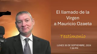 El llamado de la Virgen a Mauricio Ozaeta [upl. by Amber]