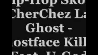 HipHop Skool  Ghostface Killah Feat UGod CherChez La Ghost [upl. by Lehcsreh]