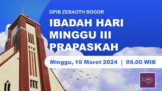 IBADAH HARI MINGGU III PRAPASKAH  Minggu 10 Maret 2024  0900 WIB [upl. by Sirapal]