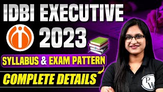 IDBI Executive 2023  IDBI Executive Syllabus Exam Pattern Job Profile  Complete Details [upl. by Madanhoj]