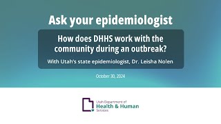 Ask your epidemiologist How does DHHS work with the community during an outbreak [upl. by Coulombe]