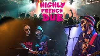 Highly French Dub  Live juin 2018  Kilowatt Dub Festival [upl. by Analem652]