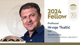 Professor Hrvoje Tkalčić – 2024 Academy Fellow [upl. by Ledua484]