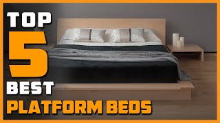 Best Platform Beds to Buy in 2024  Top 5 Platform Beds Review [upl. by Oderfliw642]