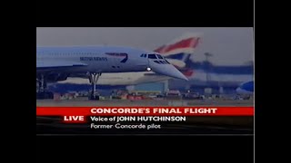 Concorde Last Flight Live News Special October 2003 Taking off and landing at Heathrow [upl. by Jelsma]