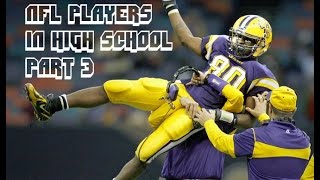 NFL Players In High School Part 3 [upl. by Entirb96]