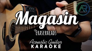 Magasin by Eraserheads Lyrics  Lower Key  Acoustic Guitar Karaoke  TZ Audio Stellar X3 [upl. by Aita]