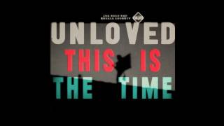 Unloved  This Is The Time Radio Mix [upl. by Mauve250]