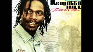 Kenyatta Hill  See Dem A Come [upl. by Eillit]