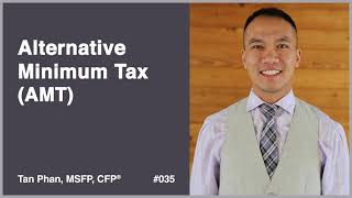 What is Alternative Minimum Tax AMT  Tan Phan MSFP CFP® [upl. by Osher]