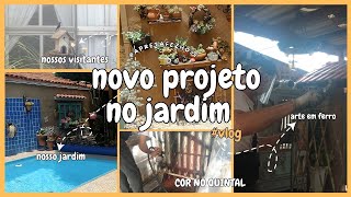 Novo projeto no JARDIM [upl. by Chafee670]