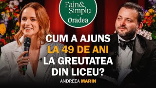 CUM SA TRANSFORMAT ANDREEA MARIN LA 49 ANI PUTEREA VULNERABILITĂȚII  Fain amp Simplu Podcast 202 [upl. by Dolores]