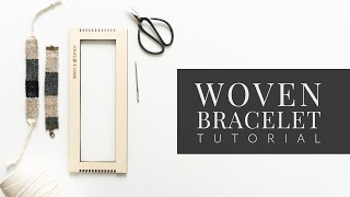 Woven Bracelet Tutorial [upl. by Norford]