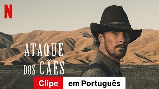 Ataque dos Cães Clipe  Trailer em Português  Netflix [upl. by Ruscio]