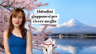 5 abitudini giapponesi per vivere meglio [upl. by Lenrad]