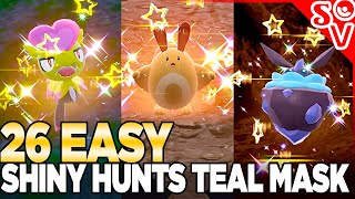 26 EASY Shiny Hunts in Teal Mask  Pokemon Scarlet amp Violet DLC [upl. by Annaohj]