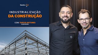 Industrialização da Construção  Stell Frame  Drywall  Tarcis Antunes [upl. by Gereron]