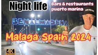 BENALMADENA NIGHTLIFE 👮bars amp restaurants 🍻puerto marina🍹 costa Del Sol 2024 [upl. by Petronilla]