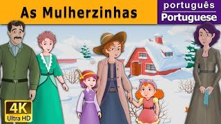 As Mulherzinhas  The Little Women in Portuguese  Portuguese Fairy Tales [upl. by Lathrope]