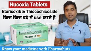 Etoricoxib and thiocolchicoside tablets  Nucoxia mr tablet uses in hindi  Medicine for severe Pain [upl. by Eel]