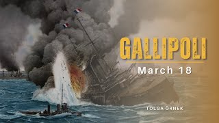 March 18 I Gallipoli [upl. by Eissel290]