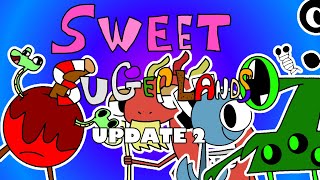 Sweet sugerlands update 2 ft TheBiary and Pollo2211 [upl. by Franckot]