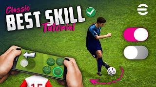 eFootball 2024 Mobile Skill Tutorial  Classic Control [upl. by Brander]