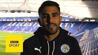 The making of Riyad Mahrez  BBC Sport [upl. by Tnecniv]