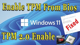 How to Fixed TPM 20 Error  Enable TPM From Bios in Windows [upl. by Nac535]