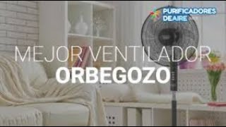 LOS MEJORES VENTILADORES SILENCIOSOS ORBEGOZO 💪 INCREÍBLES VENTILADORES SILENCIOSOS ORBEGOZO 😲 [upl. by Asereht]