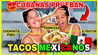 CUBANAS🇨🇺 PRUEBAN por 1ra vez los VERDADEROS TACOS🌮 MEXICANOS🇲🇽 ¡ENVIADO📦 TODO desde MEXICO🤤 [upl. by Geminius]