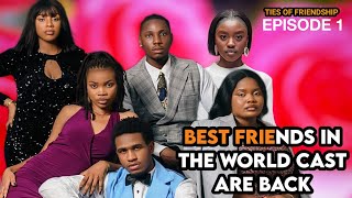 Best Friends In The World Cast Are BackTies of Friendship Episode 1 [upl. by Lona]