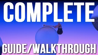 Getting Over It with Bennett Foddy Complete GuideWalkthrough [upl. by Ricardo685]