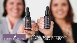 CBD 101 Adding CBD Beauty Boost to Your Daily Routine  Young Living Essential Oils [upl. by Pomcroy543]