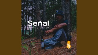 Señal [upl. by Irahk]