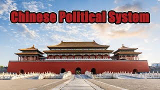 Political System in China Explained [upl. by Relyuc177]