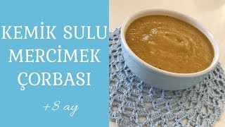 BEBEKLERE MERCİMEK ÇORBASI TARİFİ  BEBEKLERE ÇORBA TARİFLERİ [upl. by Shaver659]