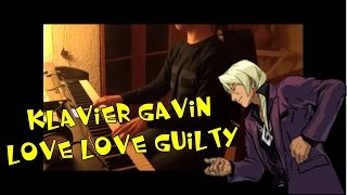 Apollo Justice Klavier Gavin  Love Love Guilty Piano Cover [upl. by Bowen]